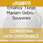 Emahoy Tsege Mariam Gebru - Souvenirs cd