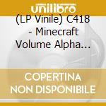 (LP Vinile) C418 - Minecraft Volume Alpha (Hmv Exclusive) vinile