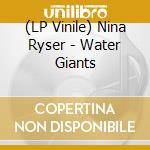(LP Vinile) Nina Ryser - Water Giants vinile