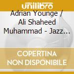 Adrian Younge / Ali Shaheed Muhammad - Jazz Is Dead 021 cd