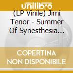 (LP Vinile) Jimi Tenor - Summer Of Synesthesia (Clear Vinyl) vinile