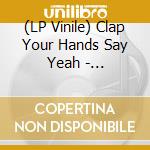 (LP Vinile) Clap Your Hands Say Yeah - Hysterical (Blue Marble Vinyl) vinile