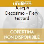 Joseph Decosimo - Fiery Gizzard cd