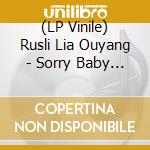 (LP Vinile) Rusli Lia Ouyang - Sorry Baby / O.S.T. (Sky Blue Vinyl) vinile