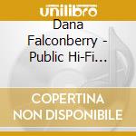 Dana Falconberry - Public Hi-Fi Sessions cd