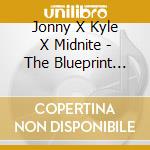 Jonny X Kyle X Midnite - The Blueprint For Going In Circles cd