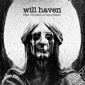Will Haven - Open The Mind To Discomfort cd musicale di Will Haven