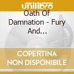Oath Of Damnation - Fury And Malevolence cd
