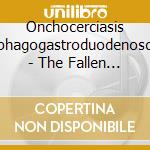Onchocerciasis Esophagogastroduodenoscopy - The Fallen Lament cd