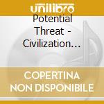 Potential Threat - Civilization Under Threat cd