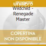 Wildchild - Renegade Master cd