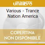 Various - Trance Nation America cd