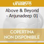 Above & Beyond - Anjunadeep 01 cd musicale di Above & Beyond