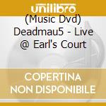 (Music Dvd) Deadmau5 - Live @ Earl's Court cd