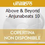 Above & Beyond - Anjunabeats 10 cd musicale di Above & Beyond
