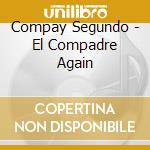 Compay Segundo - El Compadre Again cd