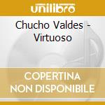 Chucho Valdes - Virtuoso cd musicale di Chucho Valdes
