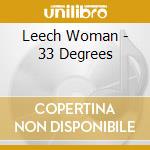 Leech Woman - 33 Degrees cd