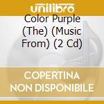 Color Purple (The) (Music From) (2 Cd) cd