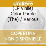 (LP Vinile) Color Purple (The) / Various vinile