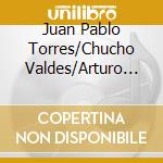Juan Pablo Torres/Chucho Valdes/Arturo Sandoval - Together Again cd musicale di Juan Pablo Torres/Chucho Valdes/Arturo Sandoval