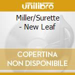 Miller/Surette - New Leaf cd