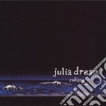 Julia Dream - Radiate