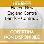 Eleven New England Contra Bands - Contra Music: The Sound Of New England cd