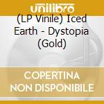 (LP Vinile) Iced Earth - Dystopia (Gold) lp vinile
