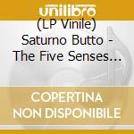 (LP Vinile) Saturno Butto - The Five Senses (Lp+Book) vinile