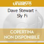 Dave Stewart - Sly Fi cd