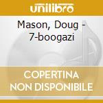Mason, Doug - 7-boogazi cd