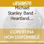 Michael Stanley Band - Heartland (Remastered) cd