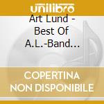 Art Lund - Best Of A.L.-Band Singer cd