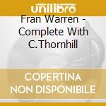 Fran Warren - Complete With C.Thornhill cd