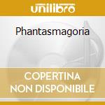 Phantasmagoria cd musicale di CURVED AIR