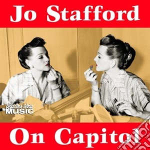 Jo Stafford - Jo Stafford On Capitol cd musicale di Stafford Jo