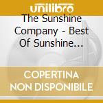 The Sunshine Company - Best Of Sunshine Company cd musicale
