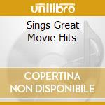 Sings Great Movie Hits cd