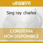 Sing ray charles cd