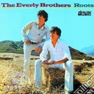Roots cd musicale di The Everly brothers