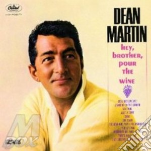 Hey brother pour the wine cd musicale di Dean martin + 5 b.t.