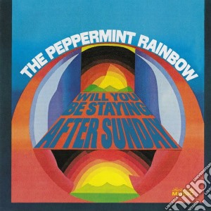 The Peppermint Rainbow - Will You Be Staying After cd musicale di The peppermint rainb