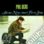 Phil Ochs - All The News Fit To Sing cd