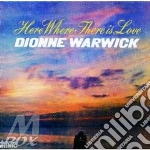 Dionne Warwick - Here Where There Is Love cd