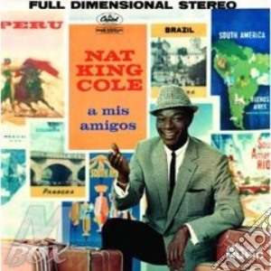 A Mis Amigos cd musicale di NAT KING COLE