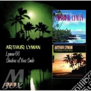 Arthur Lyman - Lyman '66/Shadow Of Smile cd musicale di Arthur Lyman