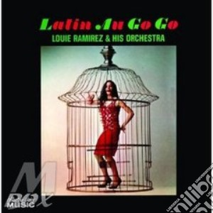 Louie Ramirez & His Orchestra - Latin Au Go Go cd musicale di Louie ramirez & his