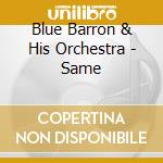 Blue Barron & His Orchestra - Same