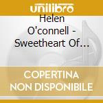 Helen O'connell - Sweetheart Of Song cd musicale di Helen O'connell